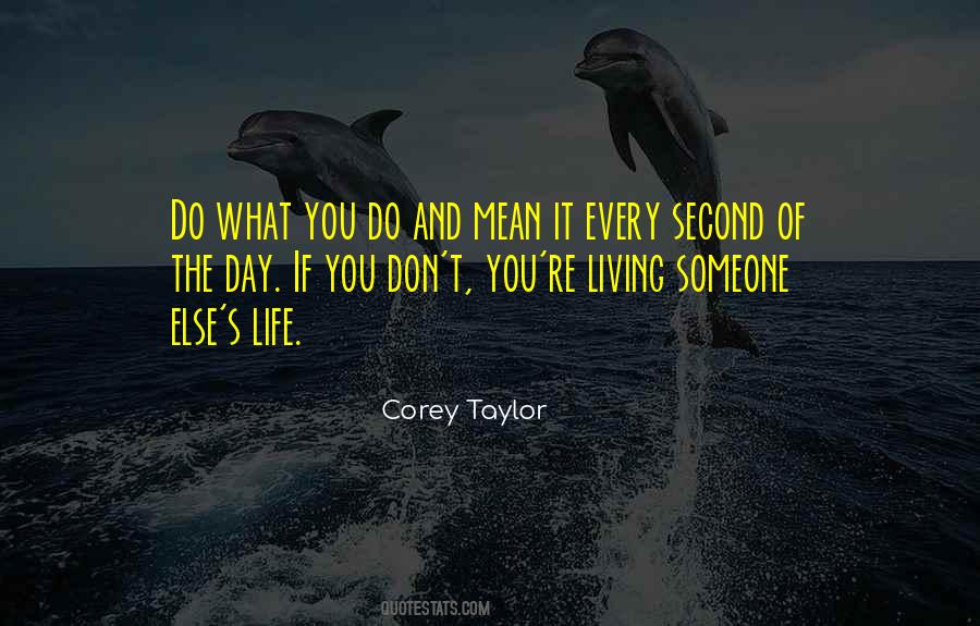 Every Second Quotes #1288330