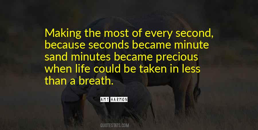 Every Second Quotes #1401948