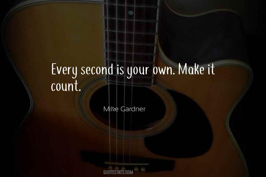 Every Second Quotes #156047