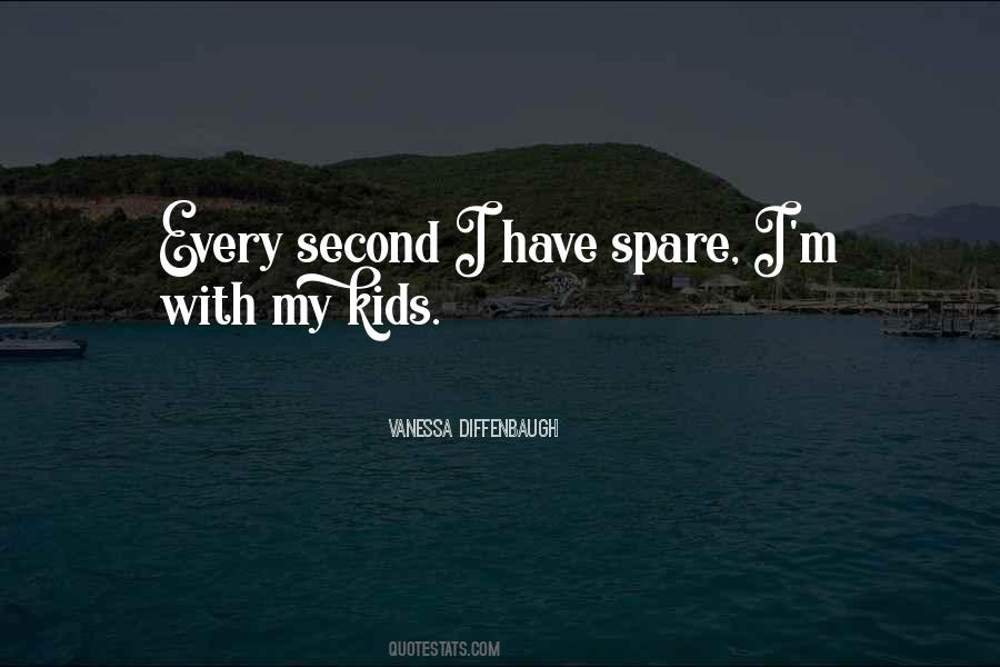 Every Second Quotes #255777 Every Second Quotes #255777