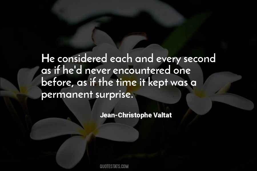 Every Second Quotes #298481 Every Second Quotes #298481