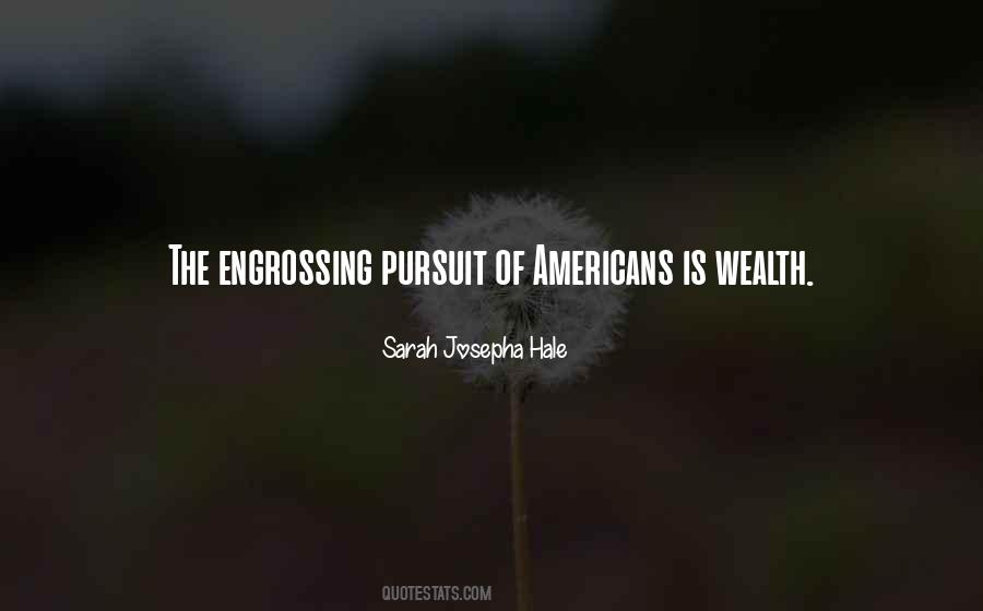 Quotes About The Pursuit Of Wealth #505938