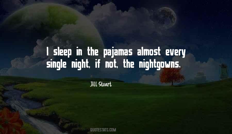 Every Single Night Quotes #1214486