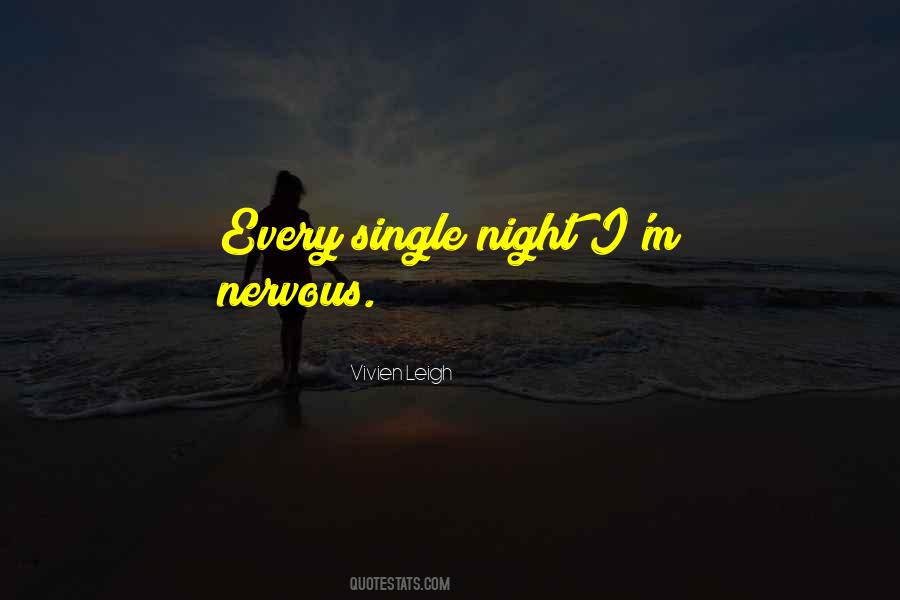 Every Single Night Quotes #540595