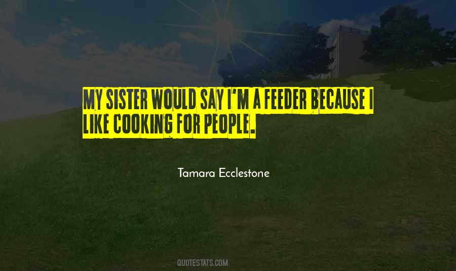 Sister Cooking Quotes #1071313