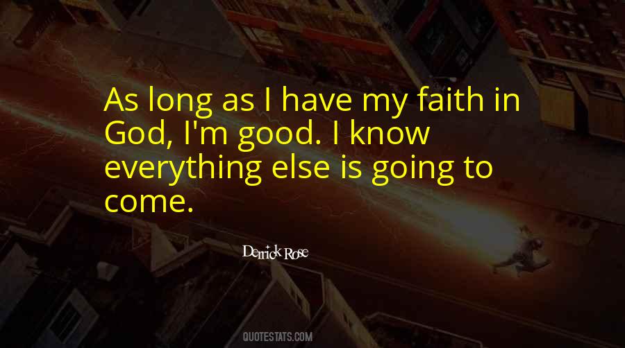 Faith God Is Good Quotes #1706998