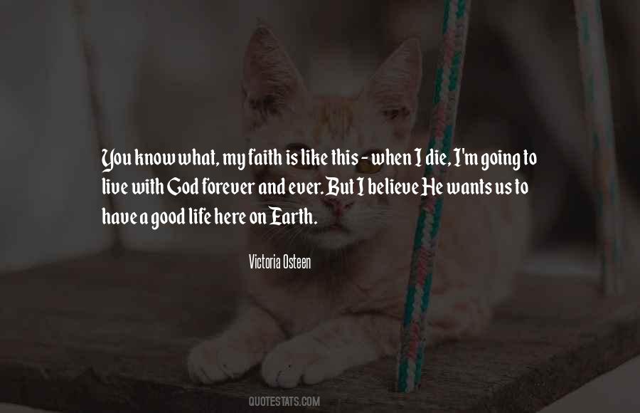 Faith God Is Good Quotes #177585