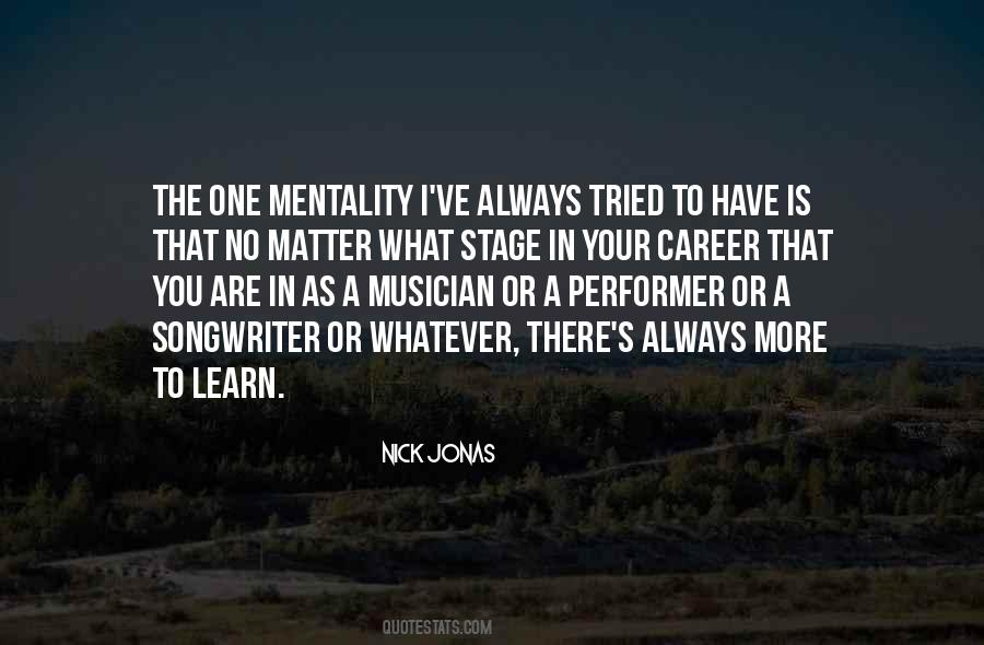 No Matter What You Are Quotes #237903