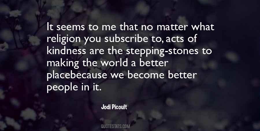 No Matter What You Are Quotes #622903