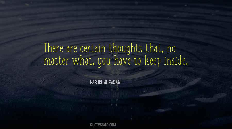 No Matter What You Are Quotes #983572