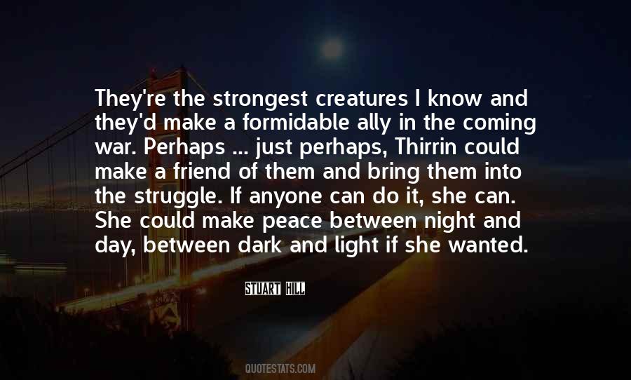 Coming Into The Light Quotes #1734487