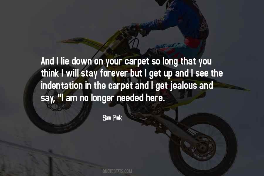 I Could Stay Here Forever Quotes #1415584