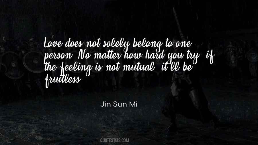Not Hard To Love Quotes #338395