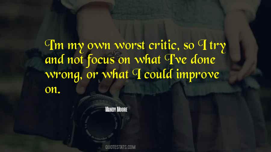 Own Worst Critic Quotes #1705012