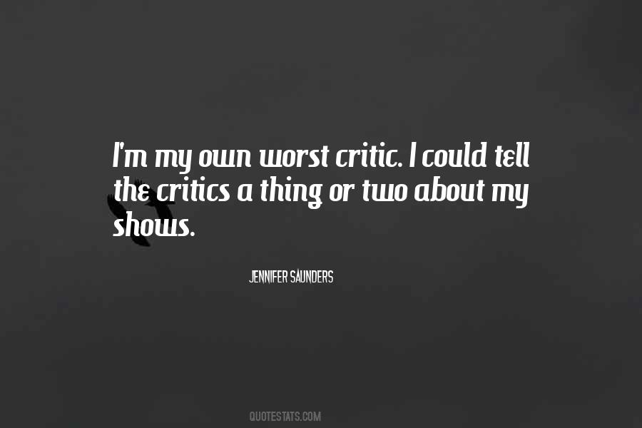 Own Worst Critic Quotes #783097