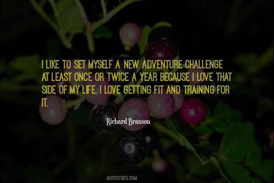 I Love A Challenge Quotes #1618037