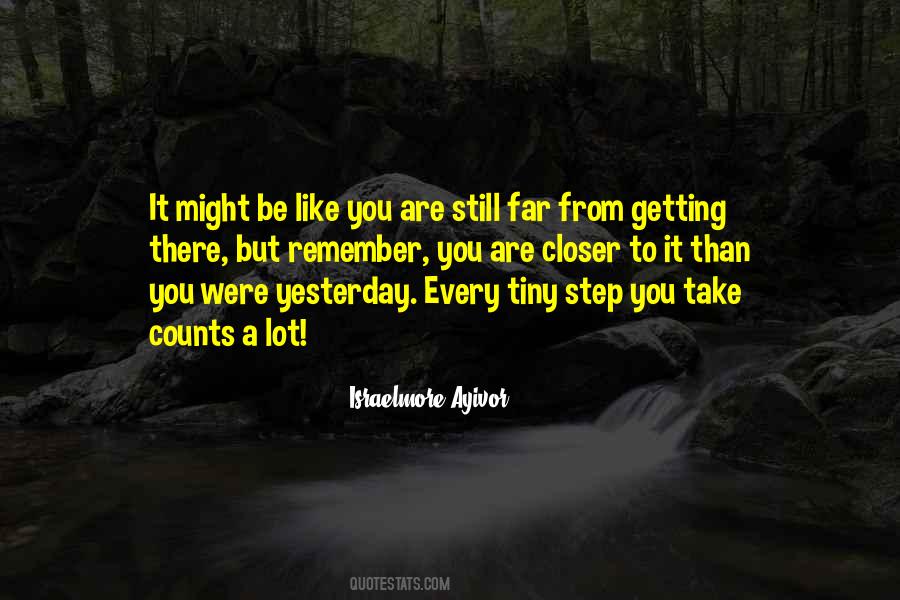 Every Step You Take Quotes #1570424