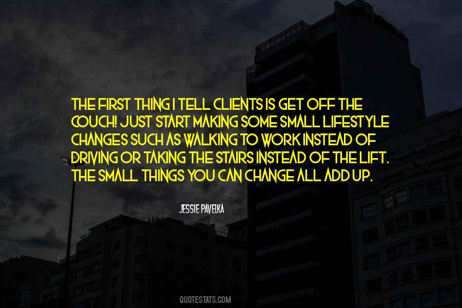 Clients Do Not Come First Quotes #1862858