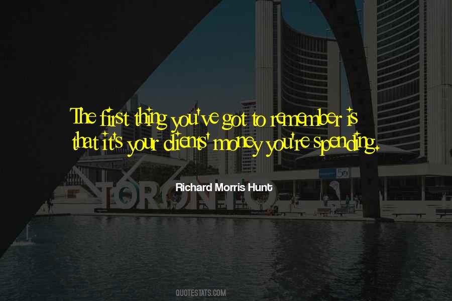 Clients Do Not Come First Quotes #301638