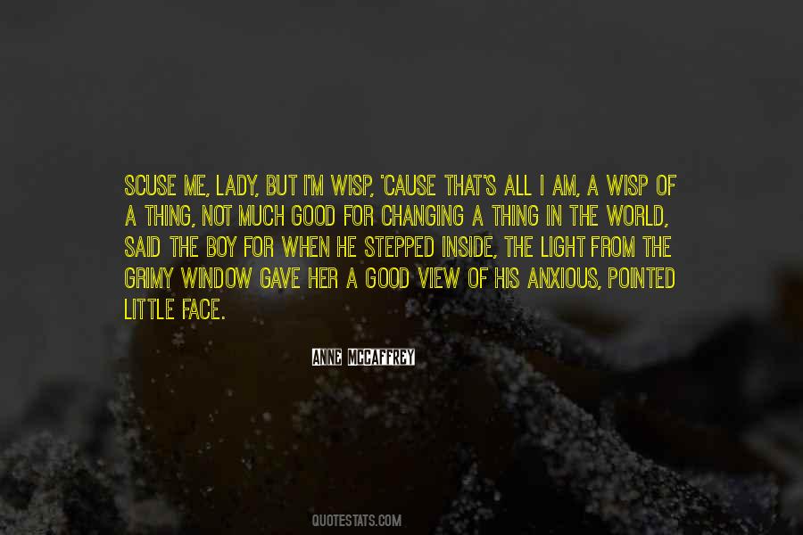 I Am Not Changing Quotes #709943