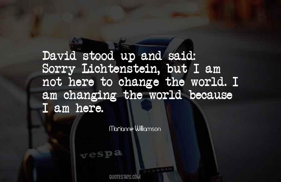 I Am Not Changing Quotes #927946