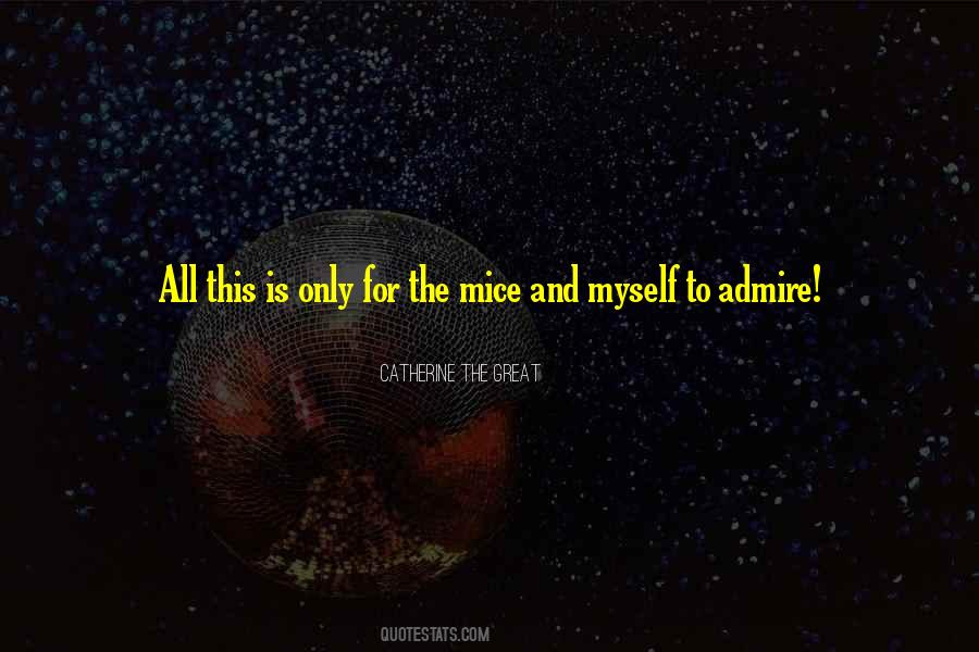 Admire Myself Quotes #510935