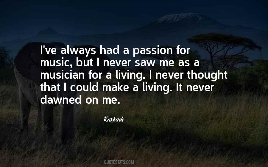Passion Music Quotes #1470252