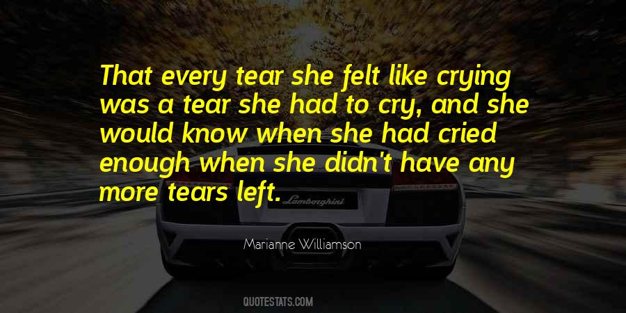 Every Tear Quotes #330397