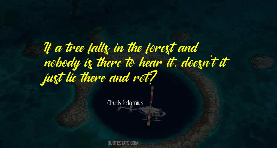 If A Tree Falls In A Forest Quotes #264928