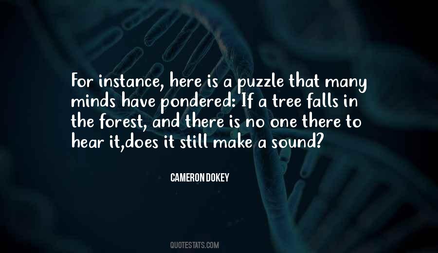 If A Tree Falls In A Forest Quotes #750923