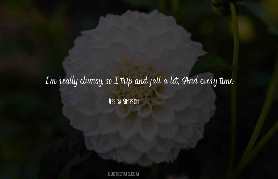 Every Time I Fall Quotes #1145623