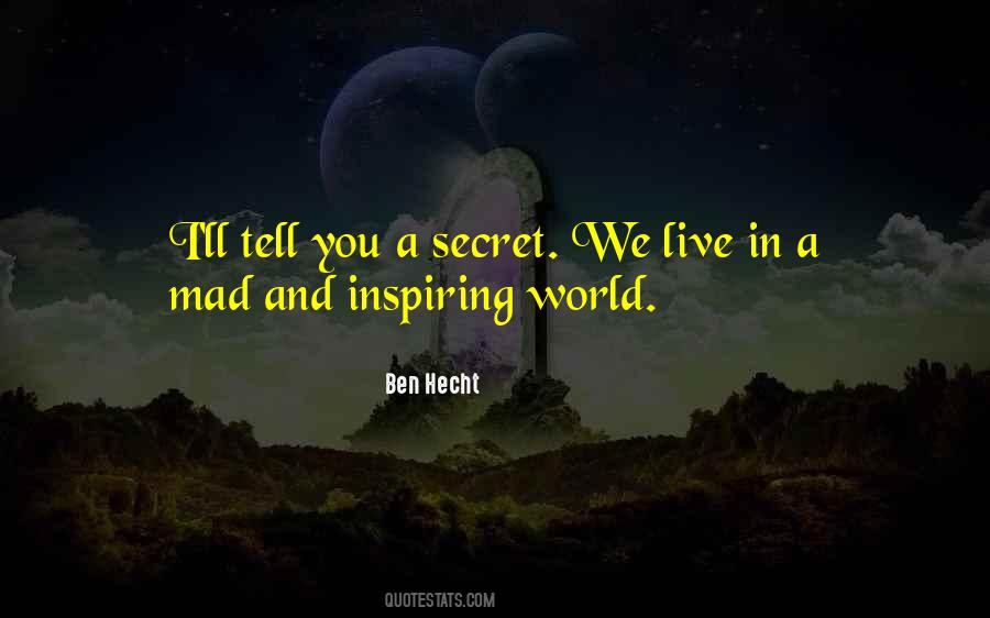 Mad Mad Mad World Quotes #1440752