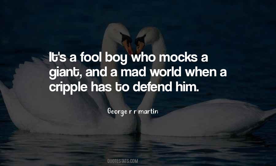 Mad Mad Mad World Quotes #1827373