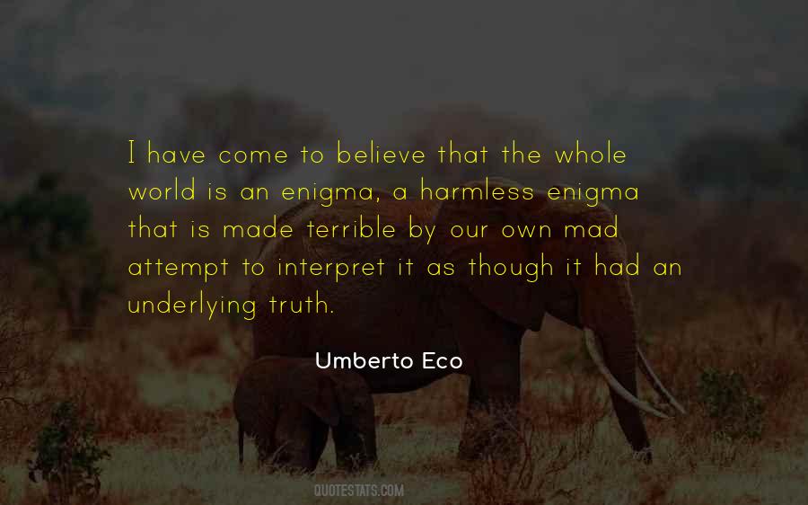 Mad Mad Mad World Quotes #427140