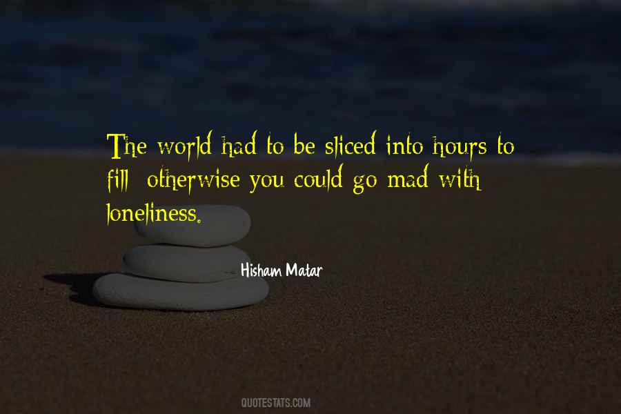 Mad Mad Mad World Quotes #933142