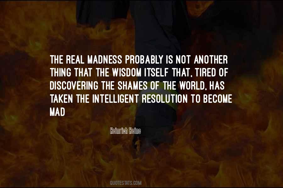 Mad Mad Mad World Quotes #945211