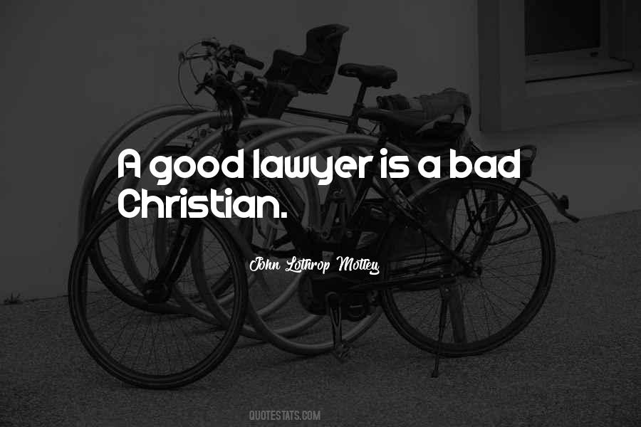 A Good Lawyer Quotes #424248