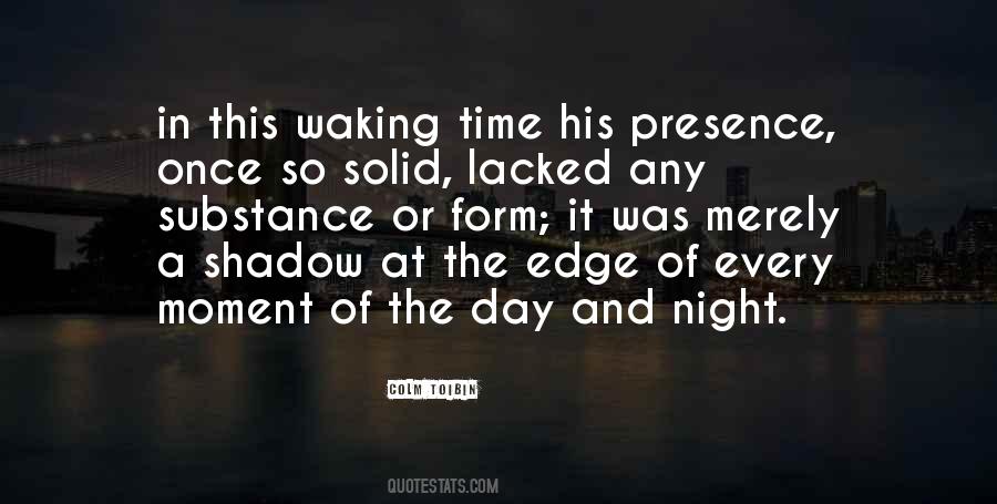 Every Waking Moment Quotes #889747