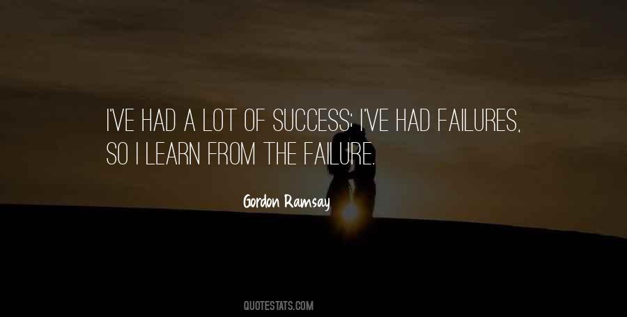 Learn From Failures Quotes #1558062