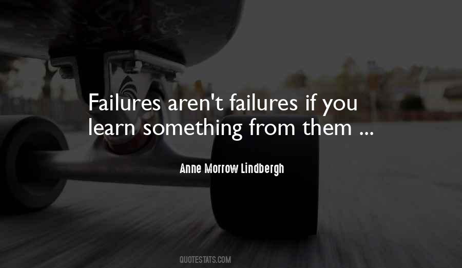 Learn From Failures Quotes #1607456