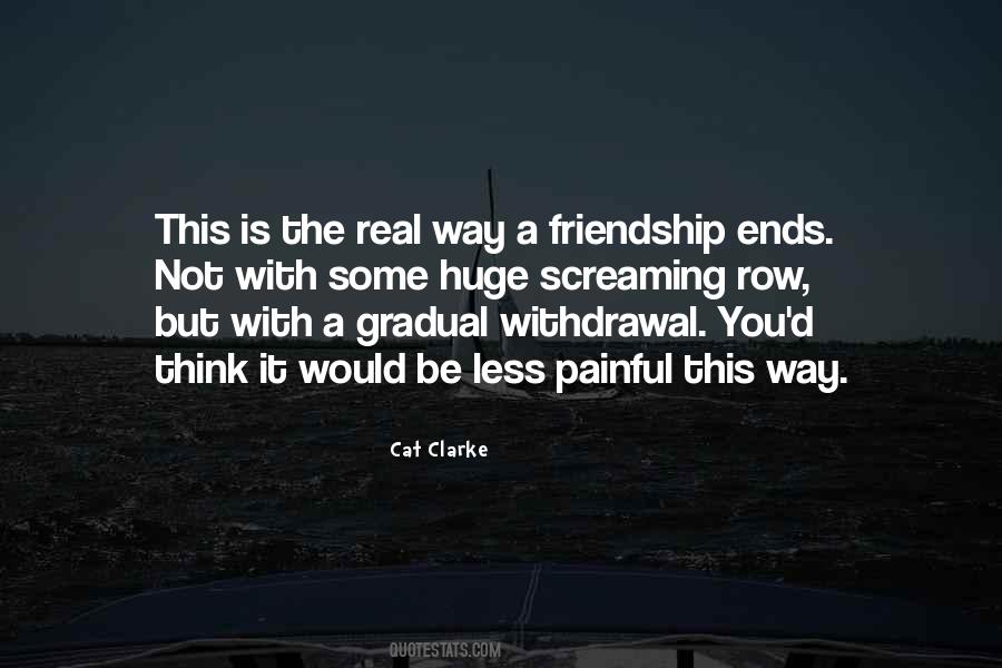 When Friendship Ends Quotes #1485325