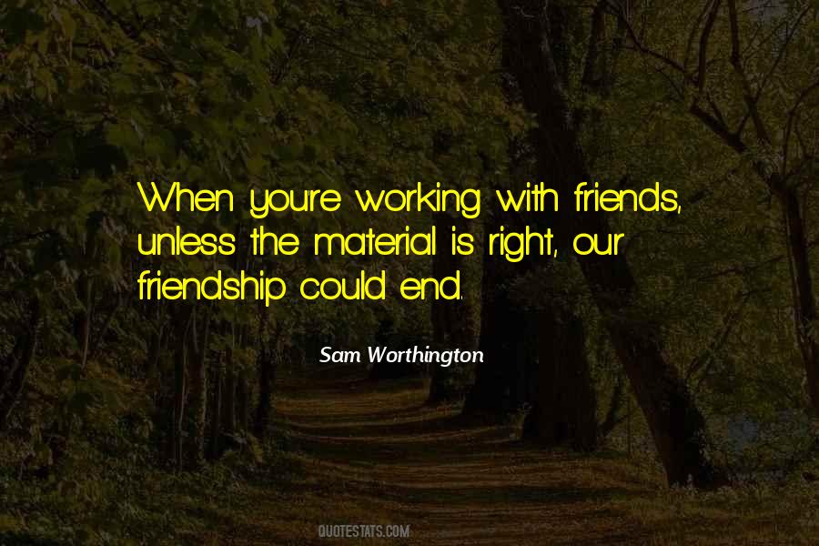 When Friendship Ends Quotes #1592886