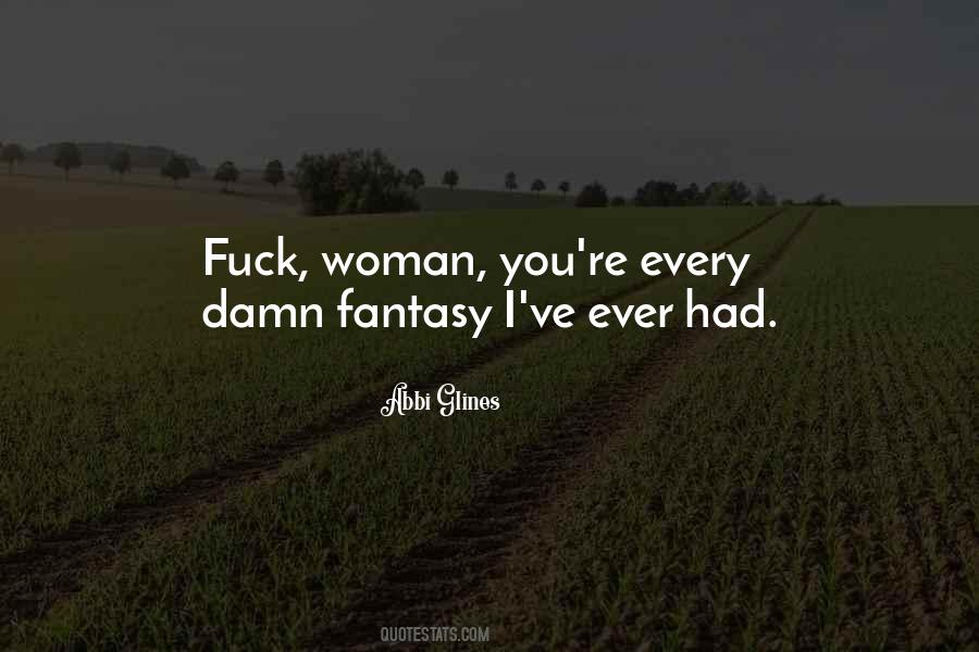 Every Woman Ever Quotes #696959