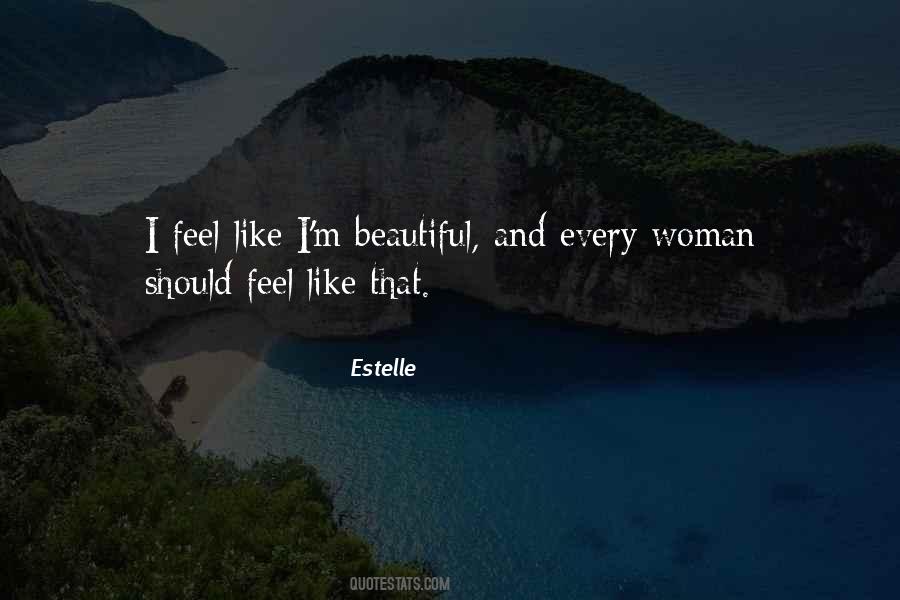 Every Woman Is Beautiful In Her Own Way Quotes #1120623