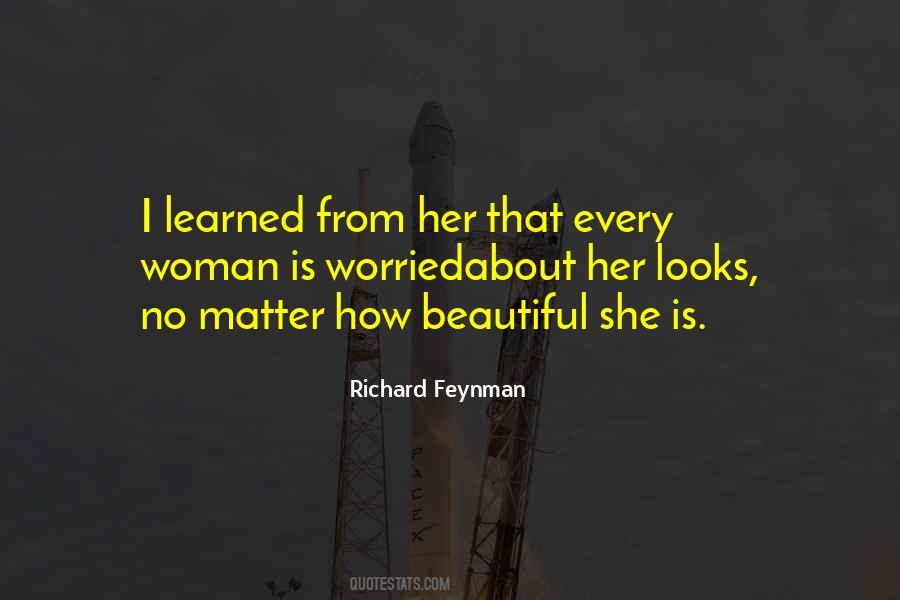 Every Woman Is Beautiful In Her Own Way Quotes #498778