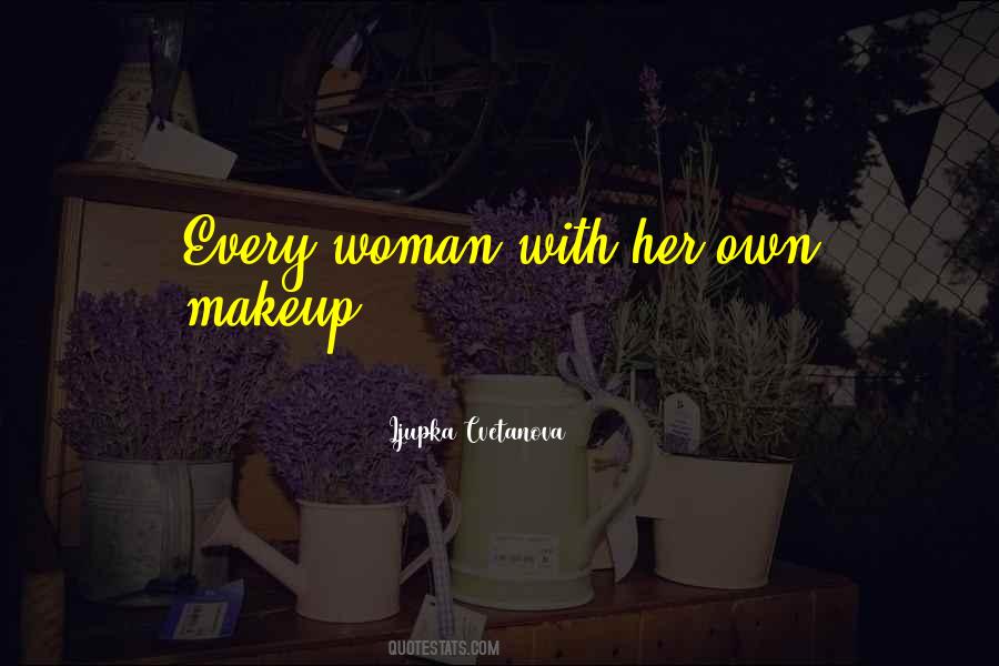 Every Woman Is Beautiful In Her Own Way Quotes #747172