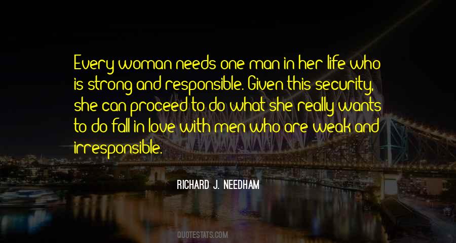 Every Woman Needs A Man Quotes #918136