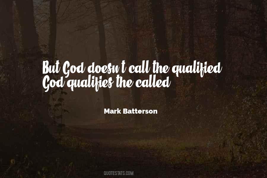 God Qualifies The Called Quotes #75730