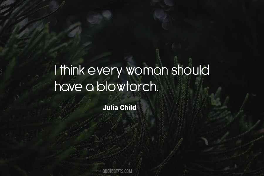 Every Woman Should Have Quotes #1734466