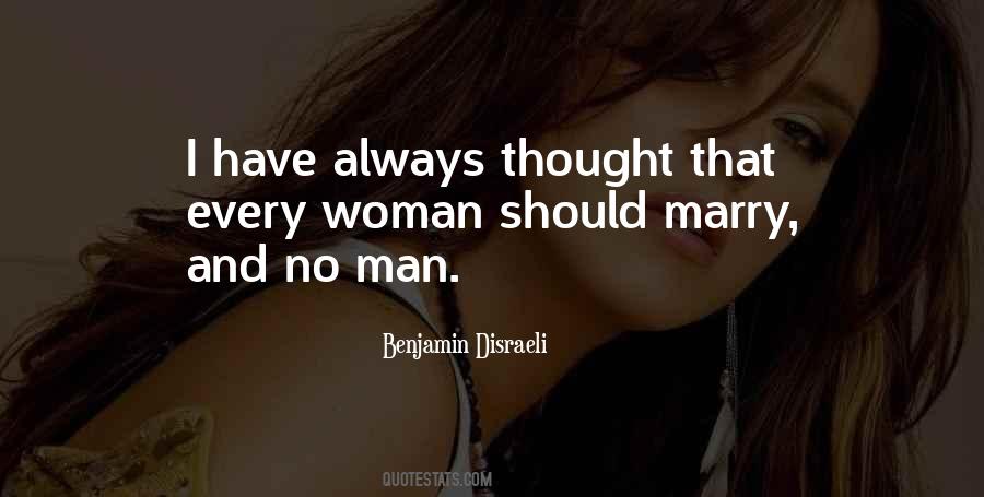 Every Woman Should Have Quotes #515038